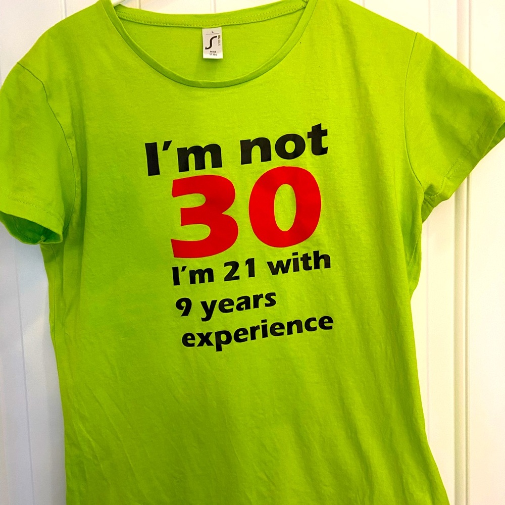 Lime green 30 years birthday t-shirt! Excellent gift.